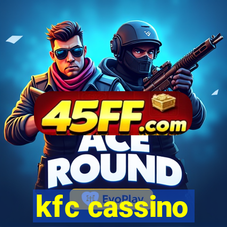 kfc cassino
